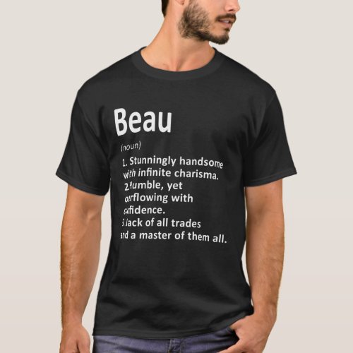 Beau Definition Personalized Name Funny Birthday G T_Shirt