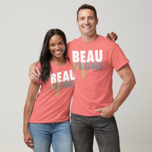 Beau Knows _ Cali Style T_Shirt