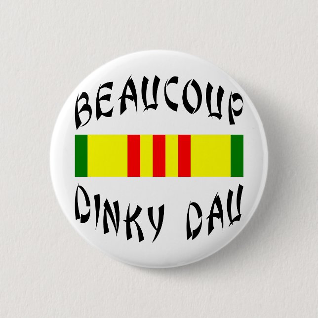 Beaucoup Dinky Dau Vietnam Button (Front)