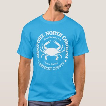 Beaufort Nc (crab) T-shirt by NativeSon01 at Zazzle