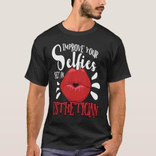 Beautician Esthetician Make Up Beauty care Salon 1 T-Shirt