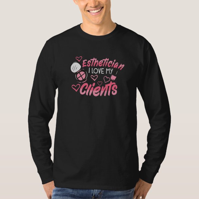 Beautician Esthetician Make Up Beauty-care Salon B T-Shirt (Front)