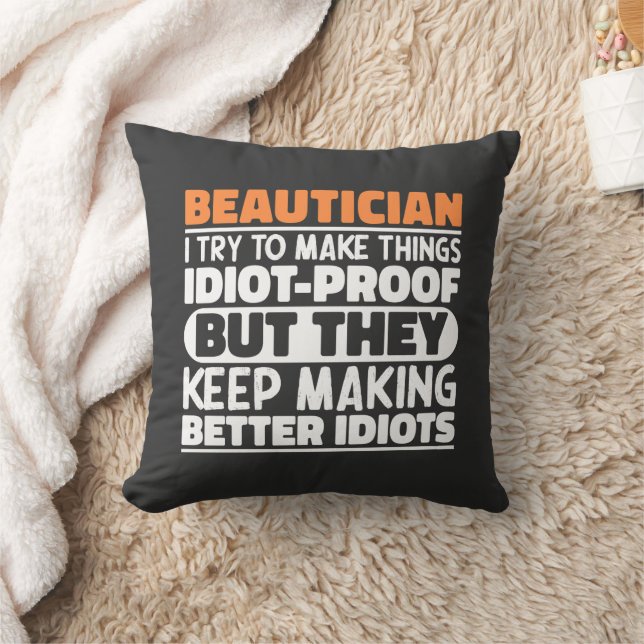 Beautician I Try To Make Things Funny Sayings Cool Throw Pillow (Blanket)