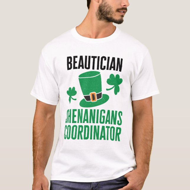 Beautician Shenanigans Coordinator T-Shirt (Front)
