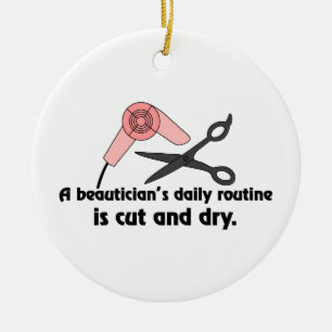 Beauticians Routine Ceramic Ornament