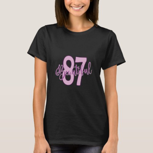 Beautiful 87th Birthday Apparel For Woman 87 Years T_Shirt