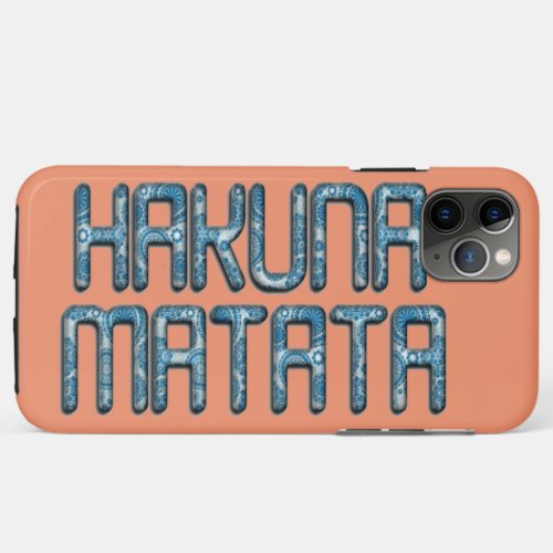 Beautiful Amazing 3D Swahili Hakuna Matata Text iPhone 11 Pro Max Case