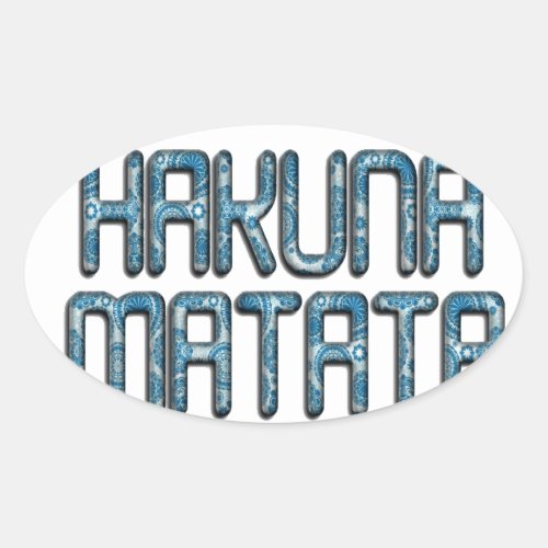 Beautiful Amazing 3D Swahili Hakuna Matata Text Oval Sticker