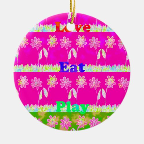 Beautiful amazing colorful Flora text quote design Ceramic Ornament