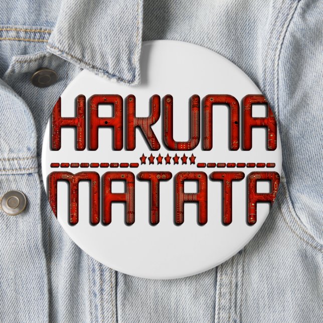 Beautiful Amazing Embossed Red Hakuna Matata Text  Button (In Situ)