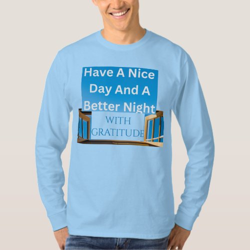 Beautiful Amazing Have a Nice Blessed Day Quote   T_Shirt