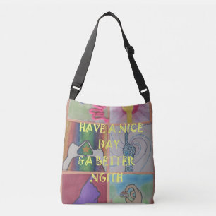 Beautiful amazing Have a Nice Day stuff Crossbody Bag