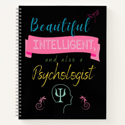 Beautiful and intelligent Psychologist Notebook