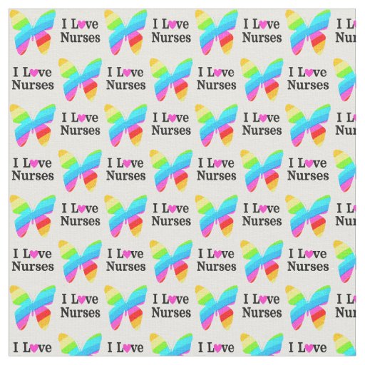 BEAUTIFUL AND UPLIFTING BUTTERFLY I LOVE NURSES FABRIC