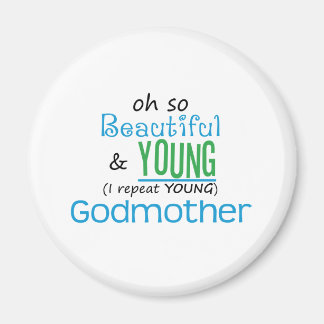 Beautiful and Young Godmother Magnet