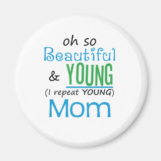 Beautiful and Young Mom Magnet