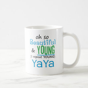 Beautiful and Young YaYa Coffee Mug