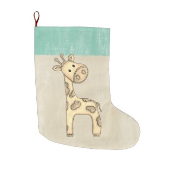 Beautiful Baby Giraffe Christmas Large Christmas Stocking by Precious_Baby_Gifts at Zazzle