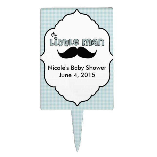 Beautiful Baby Shower Little Man Mustache Cake Topper (Front)
