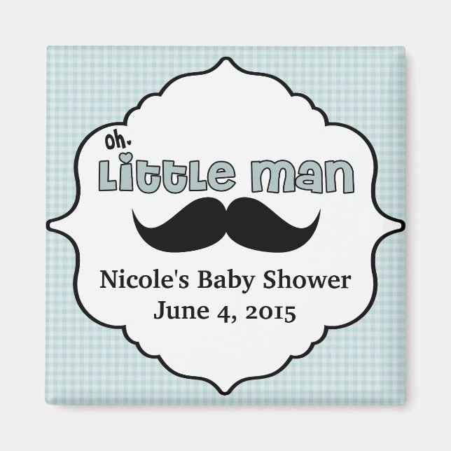 Beautiful Baby Shower Little Man Mustache Magnet (Front)