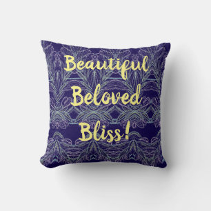 Beautiful Beloved Bliss! Throw Pillow