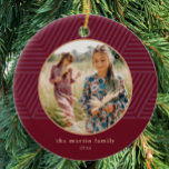 Beautiful Berry Geometric Pattern Photo Christmas Ceramic Ornament<br><div class="desc">This beautiful berry red holiday ornament features a center circular framed photo,  and name and year in simple typography. This trendy ornament features a plum striped geometric pattern on a deep berry color background. Please view this festive seasonal collection for additional color options and coordinating Christmas cards.</div>