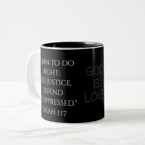 Beautiful Bible Verse Print on Justice Isaiah 117 Two_Tone Coffee Mug