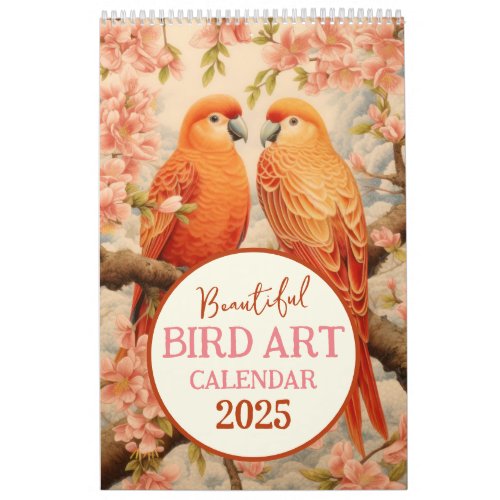 Beautiful Bird Art 2025 Calendar