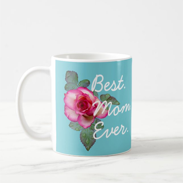Beautiful Blue Best Mom Ever Mug (Left)