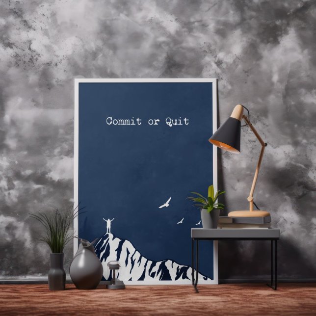 Beautiful Blue Commit Or Quit Motivational  Poster (Creator Uploaded)