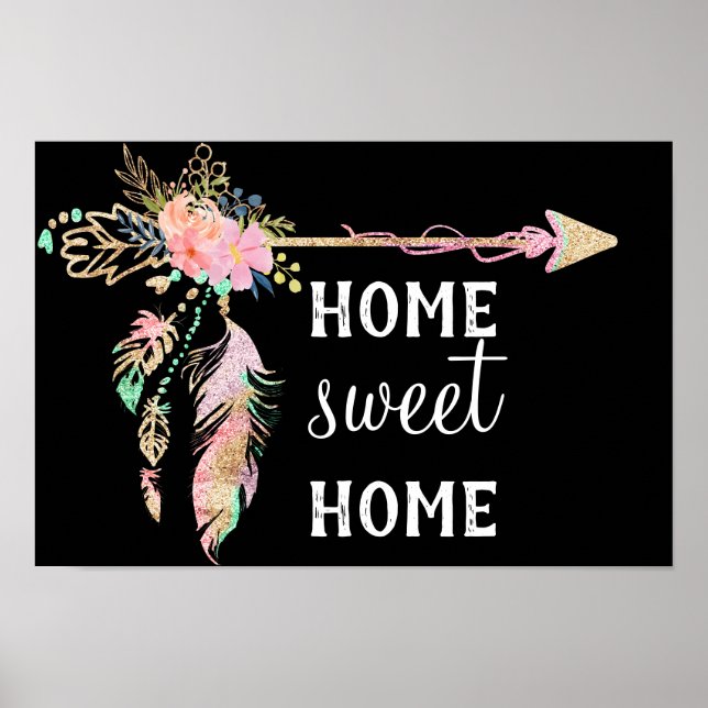 Beautiful Bohemian Arrow - Home Sweet Home Poster (Front)