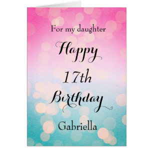 Beautiful Bokeh 17th Birthday Daughter Cards
