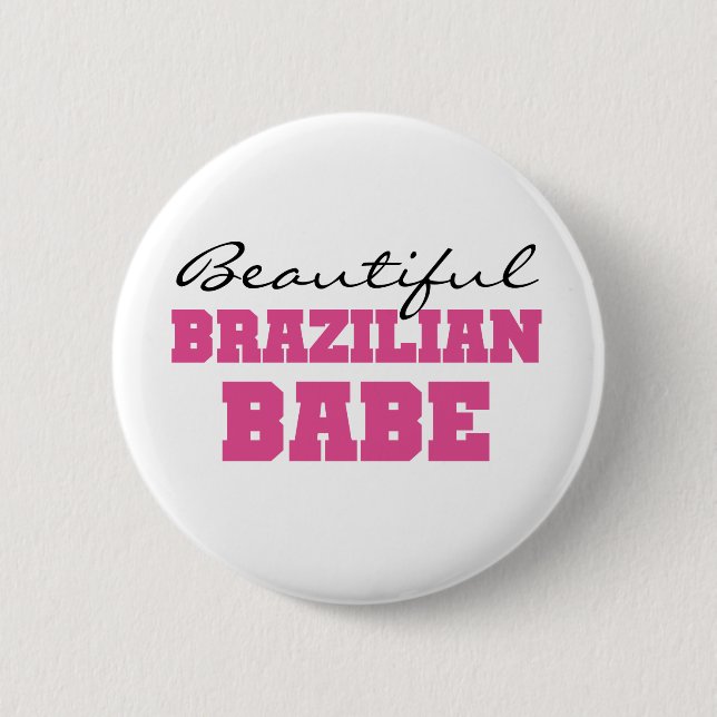 Beautiful Brazilian Babe Pinback Button (Front)