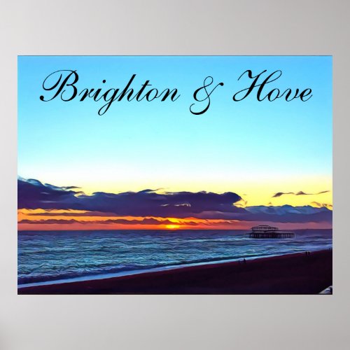 Beautiful Brighton and Hove Beach  Sunset Poster