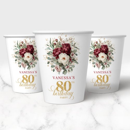 Beautiful Burgundy Floral 80th Birthday Paper Cups