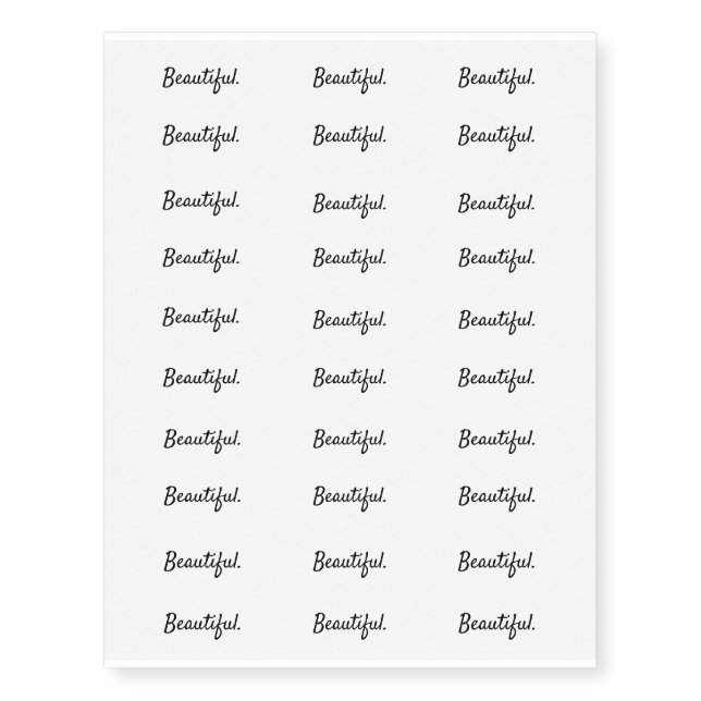 Beautiful. - Clean Black and White Script Text Temporary Tattoos (Front)