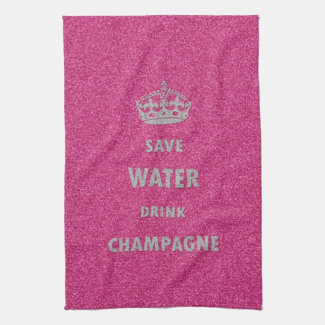 Beautiful cool girly save water drink champagne cr towel (Vertical)