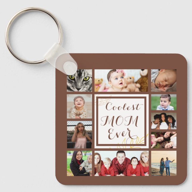 Beautiful Coolest Mom Ever Photo Collage Keychain (Front)