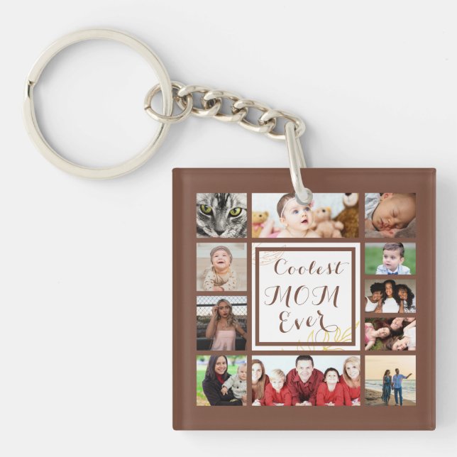 Beautiful Coolest Mom Ever Photo Collage Keychain (Front)