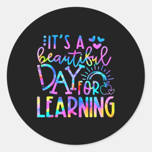 Beautiful Day For Learning Tie Dye Back To School  Classic Round Sticker
