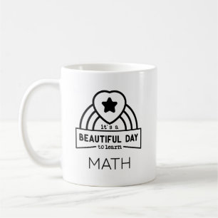 Beautiful Day To Learn Math Teacher  Coffee Mug