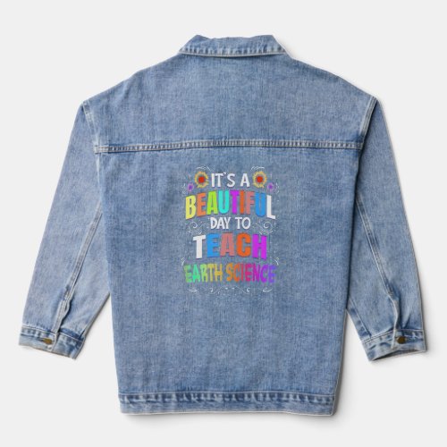 Beautiful Day to Teach Earth Science Earth Science Denim Jacket