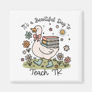 Beautiful Day To Teach Tk Funny Silly Goose Floral Magnet