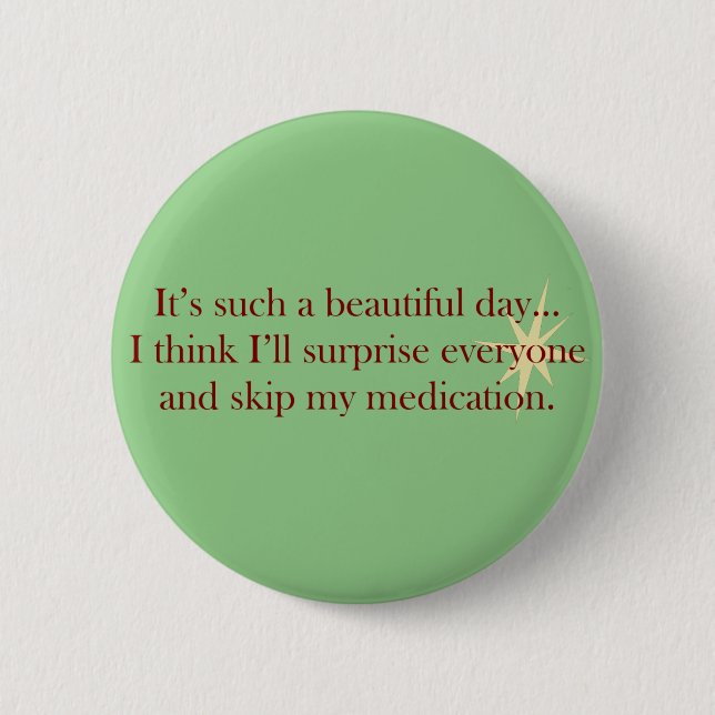Beautiful Daze Button (Front)