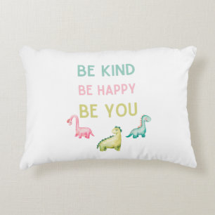 Beautiful Design Art Dinosaur be kind be happy be Accent Pillow
