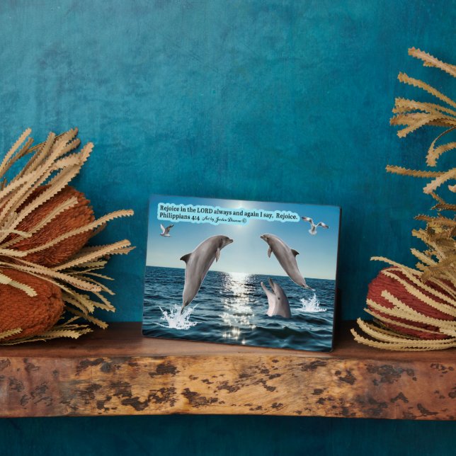 Beautiful Dolphin Scripture Plaque Philippians 4:4 (Side)