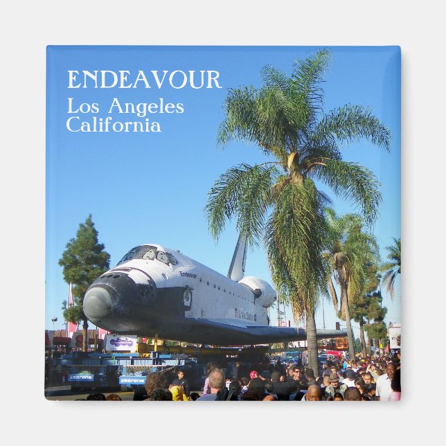 Beautiful Endeavour in Los Angeles Magnet! Magnet (Front)