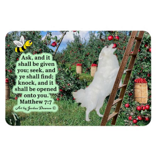 Beautiful Eskie and Orchard Scripture Matthew 77 Magnet