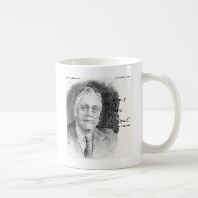 Beautiful FDR Portrait & "Fear Itself" Quote  Coffee Mug (Right)