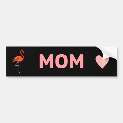 Beautiful Flamingo  Mom Text on Black Bumper Sticker